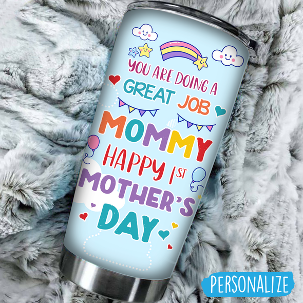 Personalized Gift For Mommy You Are Doing A Great Job Mommy Tumbler - AD - TT1504223