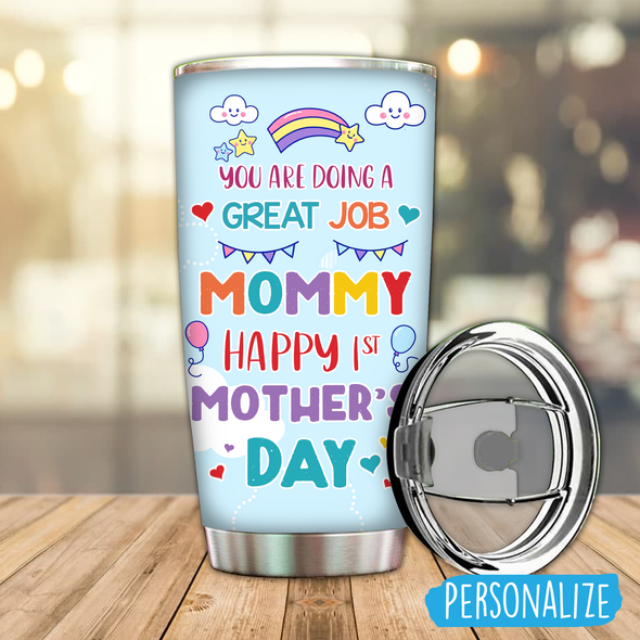 Personalized Gift For Mommy You Are Doing A Great Job Mommy Tumbler - AD - TT1504223