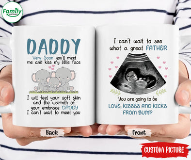 Daddy I can't wait to see what a great Father-nk Mug