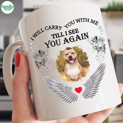 I will carry you with me till I see you again- MC Mug