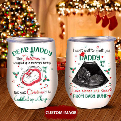 Personalized Gift For Future Daddy Next Christmas I'll Be Cuddle Up With You Wine Tumbler  - pp - TT301020213 1