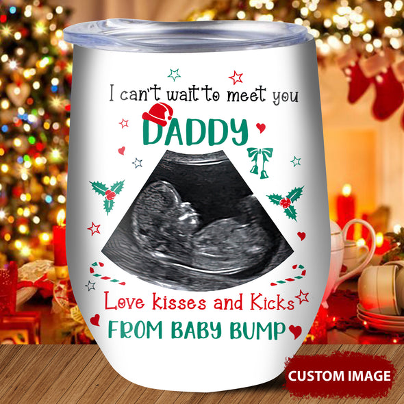 Personalized Gift For Future Daddy Next Christmas I'll Be Cuddle Up With You Wine Tumbler  - pp - TT301020213 1