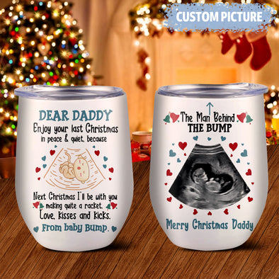 Personalized Gift For Future Daddy Merry Christmas The Man Behind The Bump  Wine Tumbler  - PP - TT0111212
