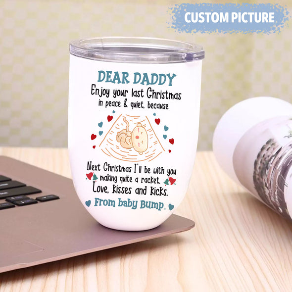 Personalized Gift For Future Daddy Merry Christmas The Man Behind The Bump  Wine Tumbler  - PP - TT0111212