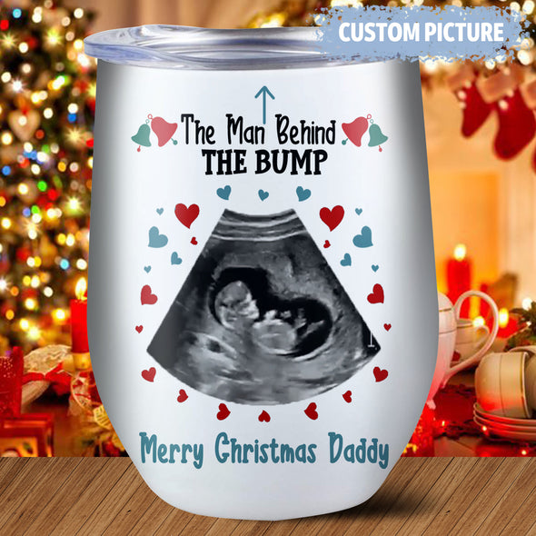 Personalized Gift For Future Daddy Merry Christmas The Man Behind The Bump  Wine Tumbler  - PP - TT0111212