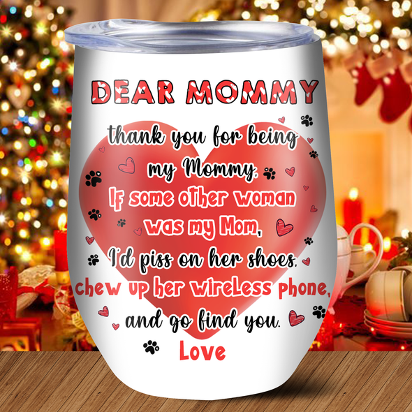 Gift For Mommy Thank You For Being My Mommy Tumbler - MC - TT1503221