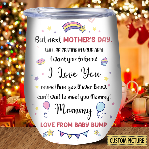 Personalized Gift For Mother This Mother's Day I'll Be Snuggled Warm And Safe In Your Tummy Tumbler  - MC - TT1003226