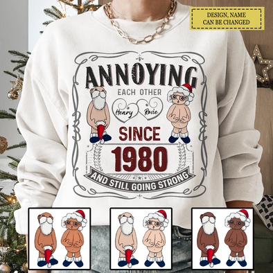 Personalized Gift For Matching Couple, Anniversary Gifts  Annoying Still Going Strong T-shirt, Hoodie, Sweatshirt LHT-TS221122
