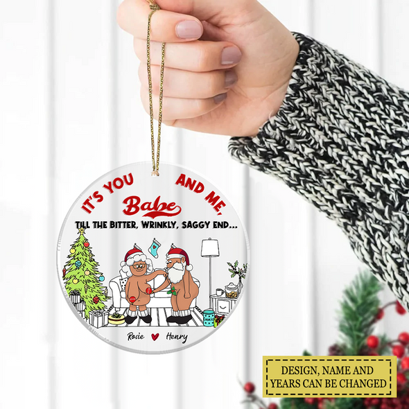 It’s You And Me Babe Till The Bitter Wrinkly Saggy End - Gift For Couples, Husband Wife- LHT-TS281122