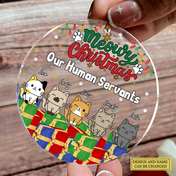 Personalized Gift For Cat Lovers, Meowy Christmas Our Human Servants Ornament LHT-LTT231122