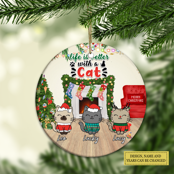 Personalized Gift For Cat Lovers, Cat - Xmas Ornament - Life Is Better With Cats Ornament LHT-LTT251122