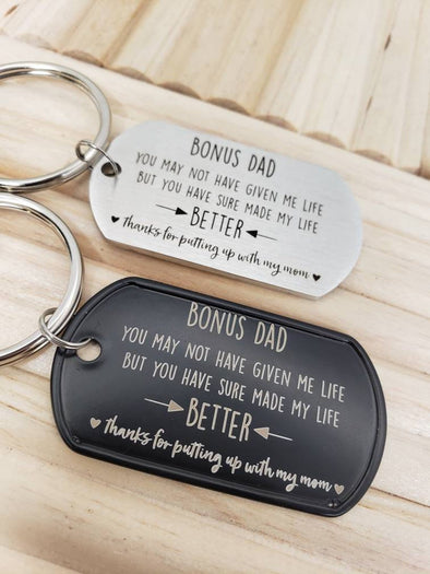 Gift For Bonus Dad Made My Life Keychain