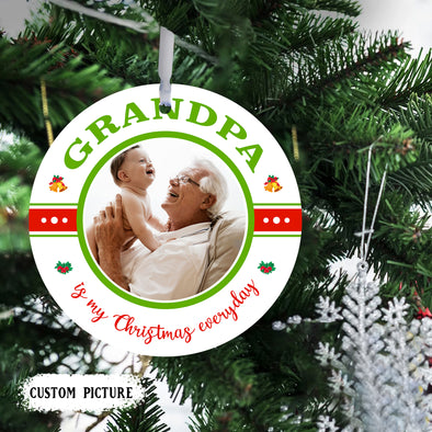 Personalized Gift For Grandpa Is My Christmas Everyday Ornament - pp