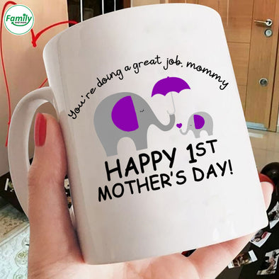 Happy First Mother's Day You're doing a Great Job Mugs