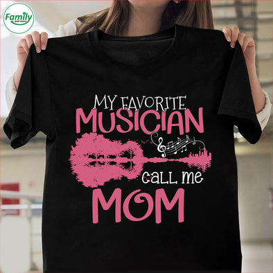 My favorite musician call me mom Classic T-Shirt