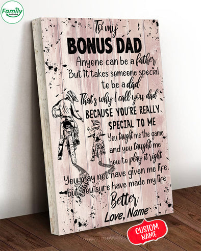 To my bonus Dad because you're really special-mc Gallery Wrapped Canvas Prints