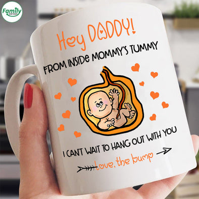 Hey Daddy from inside mommy's tummy-kv Mugs