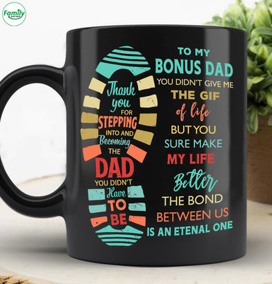 To my Bonus Dad - mc Mugs