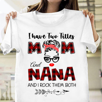 Mom and Nana Classic T-Shirt