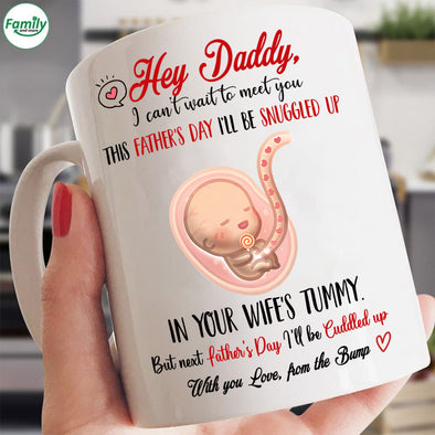 Hey Daddy with you love from the Bump-kv Mugs