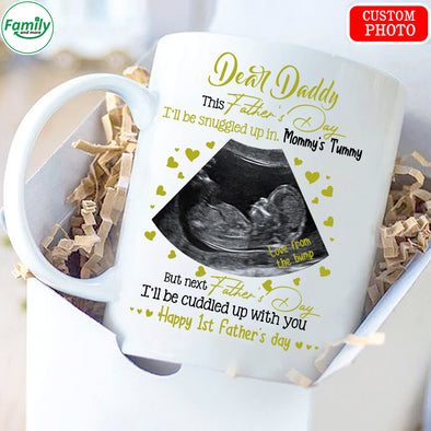 Dear Daddy I'll be cuddled up with you Happy 1st Father's Day-mc Mug