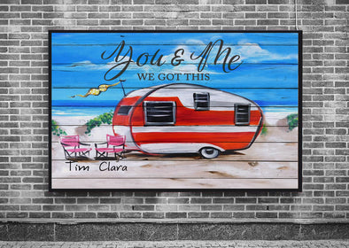 You and me we got this Horizontal Poster