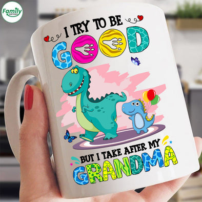 I try to be good but I take after my Grandma-mc Mugs