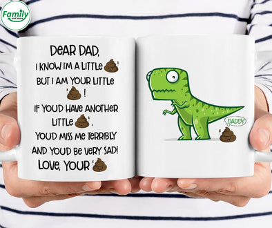 Dear Dad You'd miss me terribly-mc Mugs