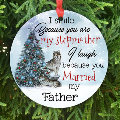Gift For Stepmom I Laugh Because You Married My Father Ornament - Mc