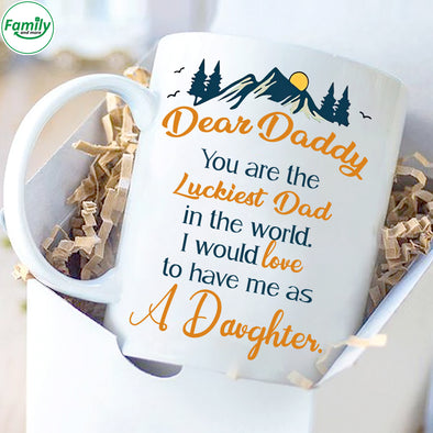 Dear Daddy You are the luckiest Dad Mugs