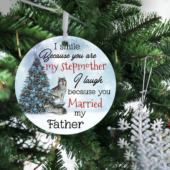 Gift For Stepmom I Laugh Because You Married My Father Ornament - Mc