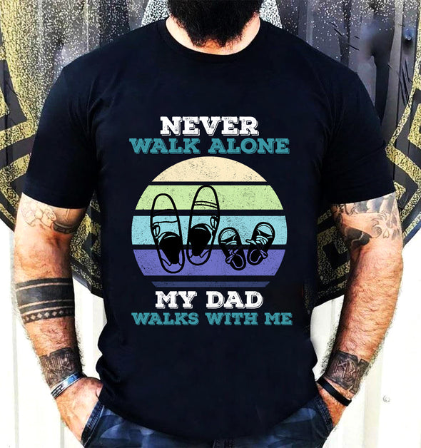 Never Walk Alone My Dad Walks With Me-mc Classic T-Shirt