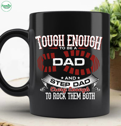 Touch enough to be a Dad and Step Dad-mc Mugs