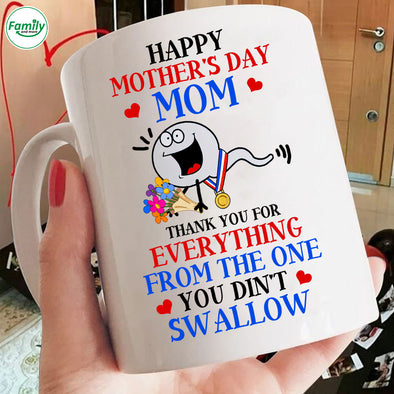 Happy mother's Day Thank you for EveryThing Mugs