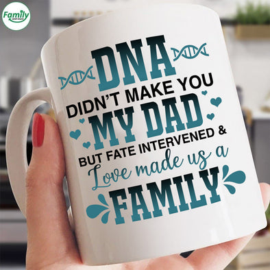 DNA didn't make you my Dad-kv Mugs