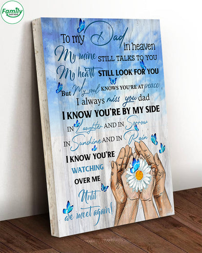 To my Dad in heaven My heart still look for you-mc Gallery Wrapped Canvas Prints