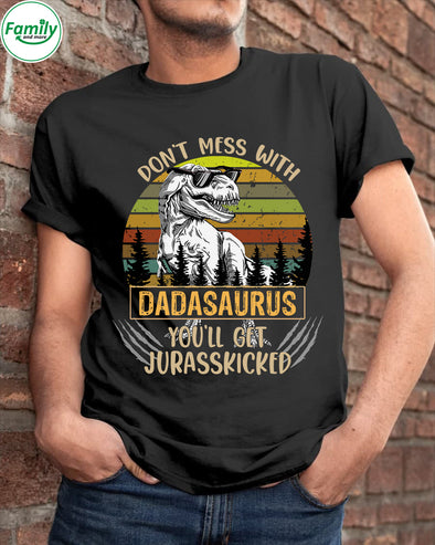 Don't mess with Dadasaurus-kv Classic T-Shirt