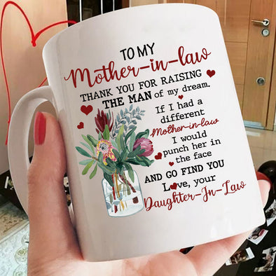 To my Mother in law Thank you for Raising Mugs