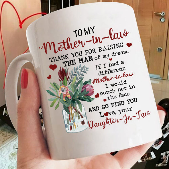 To my Mother in law Thank you for Raising Mugs