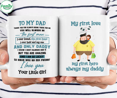 My first love my first hero always my Daddy-mc Mugs