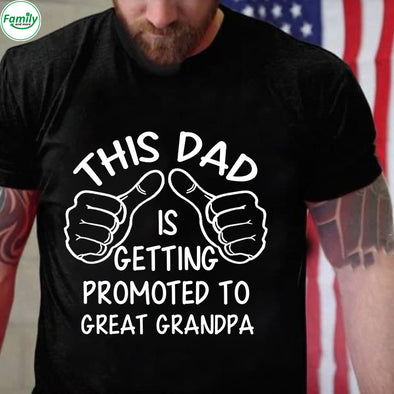 This Dad is getting promoted to great grandpa-mc Classic T-Shirt