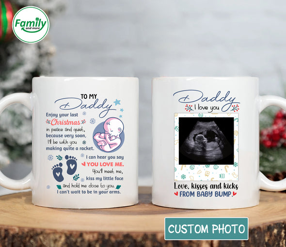 Personalized Gift For Future Daddy I Can Hear You Say You Love Me Mug - NT - HB3009223