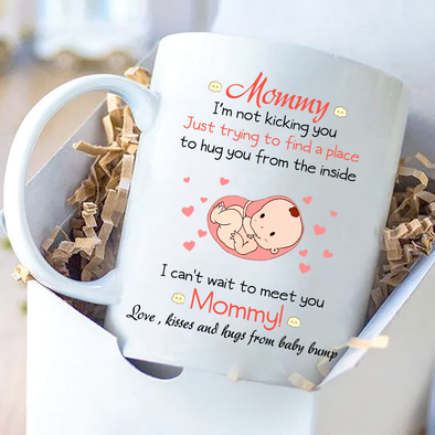 Mommy I can't wait to meet you Mugs