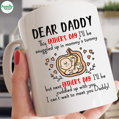 Dear Daddy cuddled up with you Father's Day-nk Mugs