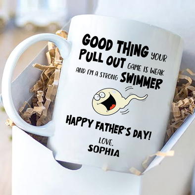 Good thing your pull out game is weak - nk Mugs