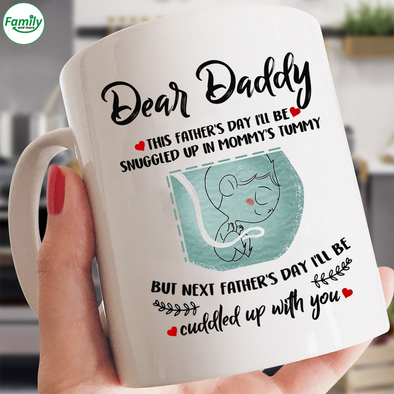 Dear Daddy snuggled up in Mommy's tummy-nk Mugs