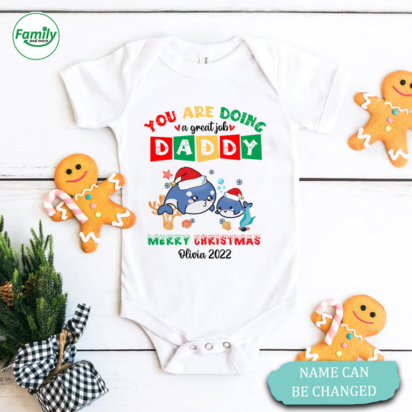 Personalized Gift For Daddy You Are Doing A Great Job Baby Onesie-NT-HB0610222
