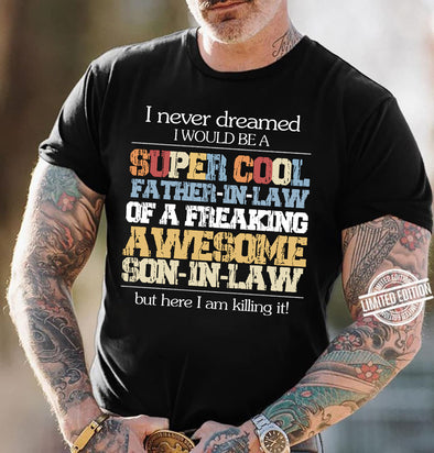 I never dreamed I would be a Super cool-nt Premium Fit Mens Tee