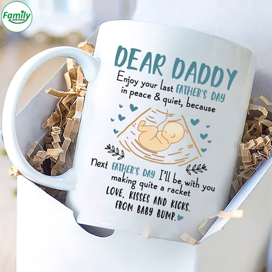 Dear Daddy enjoy your last Father's Day-nk Mugs