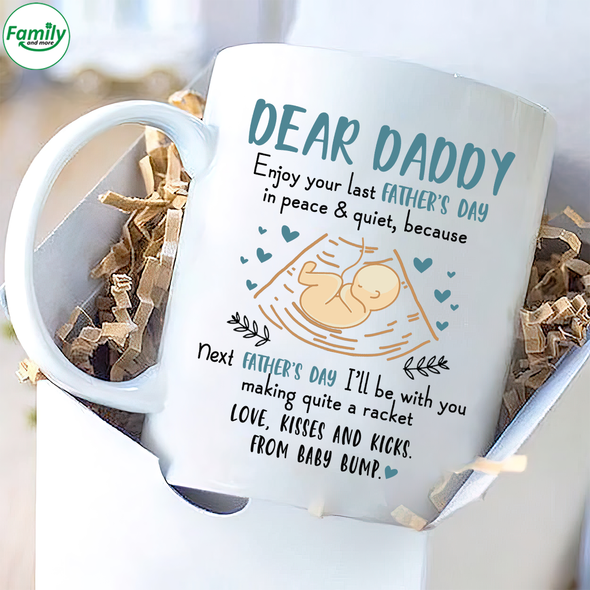 Dear Daddy enjoy your last Father's Day-nk Mugs